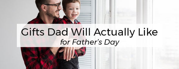 Gifts Dad Will Actually Like - PictureKeeper.com