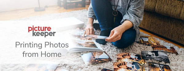 Printing Your Photos at Home - PictureKeeper.com