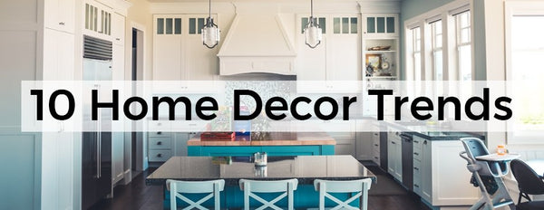 10 Home Decor Trends to Copy - PictureKeeper.com