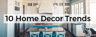 10 Home Decor Trends to Copy