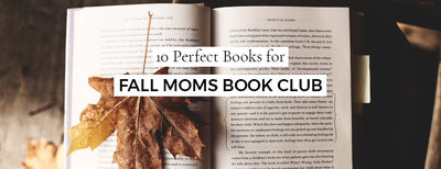10 Perfect Books for Fall Moms Book Club