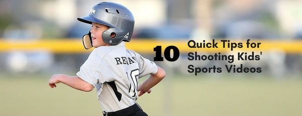 10 Quick Tips for Shooting Kids’ Sports Videos - PictureKeeper.com