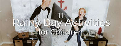 11 Rainy Day Activities for Children