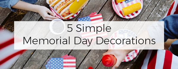 5 Simple Memorial Day Weekend Decorations - PictureKeeper.com