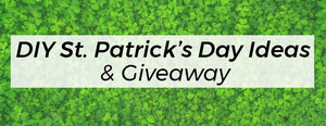 DIY St. Patrick's Day Ideas + Giveaway - PictureKeeper.com