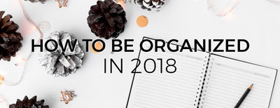 How To Be Organized in the New Year