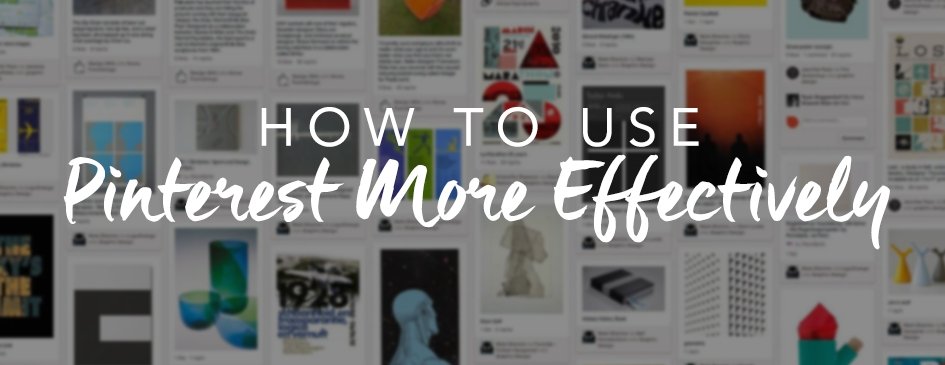 How to Use Pinterest More Effectively – PictureKeeper.com