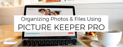 Organizing Photos & Files Using Picture Keeper Pro