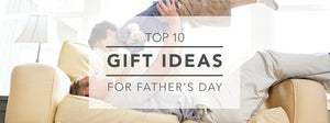 Top 10 Father's Day Gift Ideas - PictureKeeper.com
