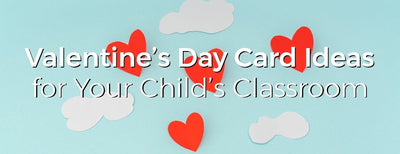 Unique Valentine's Day Card Ideas for Your Child's Classroom