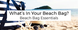 What's In Your Beach Bag? - PictureKeeper.com
