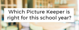 Which Picture Keeper Is Best for This School Year? - PictureKeeper.com